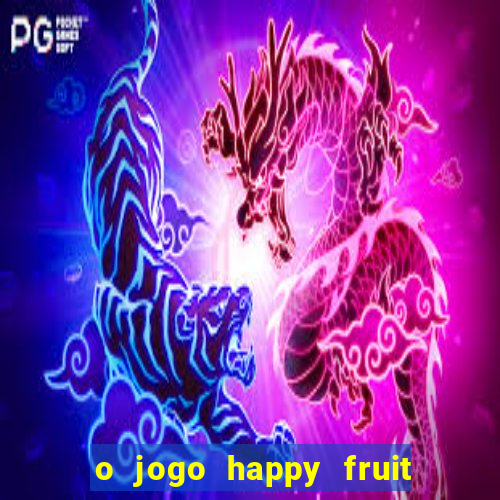 o jogo happy fruit fusion paga mesmo